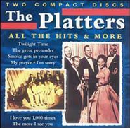 The Platters, All the Hits & More (CD)