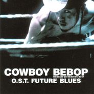 Seatbelts, Cowboy Bebop - Knockin' On Heaven's Door - O.S.T. Future Blues + Cowgirl Ed O.S.T. + Ask DNA [Import] (CD)