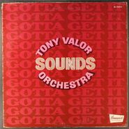 Tony Valor Sounds Orchestra, Gotta Get It [White Label Promo] (LP)