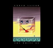 Unwed Sailor, The White Ox (CD)