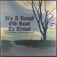 Various Artists, It's A Rough Old Road To Travel - The Existential Psychodrama In Country Music: Volume II (1964-1974) [Australian Issue] (LP)