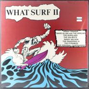 Various Artists, What Surf II [1985 Issue] (LP)