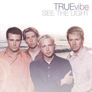 True Vibe, See The Light (CD)