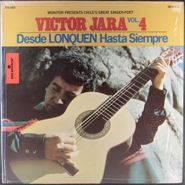 Victor Jara, Vol. 4: Desde Lonquen Hasta Siempre (LP)