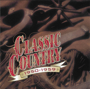 Various Artists, Classic Country: 1950-1959 (CD)