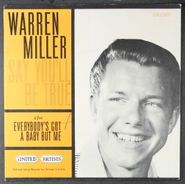 Warren Miller, Everybody's Got A Baby But Me / Say You'll Be True (7")