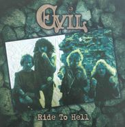 Evil, Ride To Hell (LP)