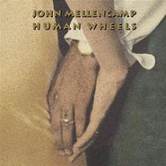 John Mellencamp, Human Wheels (CD)