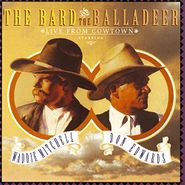 Waddie Mitchell, The Bard And The Balladeer: Live From Cowtown (CD)