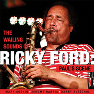 Ricky Ford, Wailing Sounds Of Ricky Ford: Paul's Scene (CD)