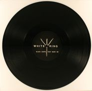 White Ring, Black Earth That Made Me [2010 Issue] (12")