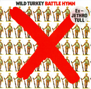 Wild Turkey, Battle Hymn (CD)