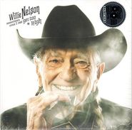 Willie Nelson, Sometimes Even I Can Get Too High [Black Friday] (7")