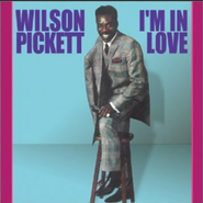 Wilson Pickett, I'm In Love (CD)