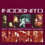 Incognito, Life Stranger Than Fiction (CD)
