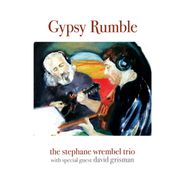 Stephane Wrembel, Gypsy Rumble (CD)