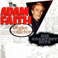 Adam Faith, The Adam Faith Singles Collection - His Greatest Hits [Import] (CD)