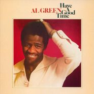 Al Green, Have A Good Time (CD)
