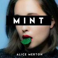 Alice Merton, Mint [Mint White Colored Vinyl] (LP)