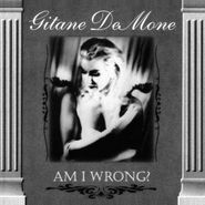 Gitane Demone, Am I Wrong? (CD)