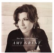 Amy Grant, How Mercy Looks From Here (CD)