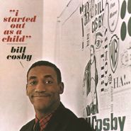 Bill Cosby, I Started Out As A Child (CD)