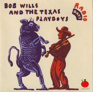 Bob Wills & His Texas Playboys, Radio Days (CD)