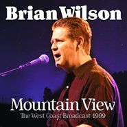 Brian Wilson, Mountain View: The West Coast Broadcast 1999 (CD)