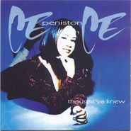 CeCe Peniston , Thought 'Ya Knew (CD)