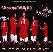 Charles Wright, That Funky Thang (CD)