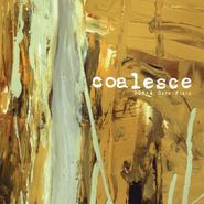 Coalesce, A Safe Place (CD)