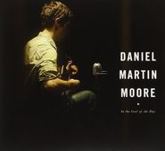 Daniel Martin Moore, In the Cool of the Day (CD)