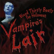 Dave Miller, Vampire's Lair: Blood Thirsty Beats for Halloween (CD)