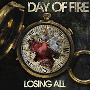 Day of Fire, Losing All (CD)