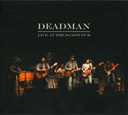 DeadMan, Live At The Saxon Pub (CD)