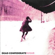 Dead Confederate, Sugar (CD)