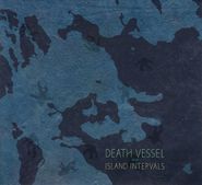 Death Vessel, Island Intervals (CD)