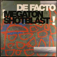 De Facto, Megaton Shotblast (LP)