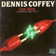 Dennis Coffey, Live Wire: The Westbound Years 1975-78 (CD)
