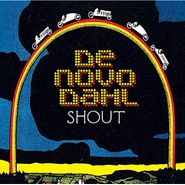 De Novo Dahl, Shout (CD)
