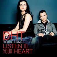 D.H.T., Listen To Your Heart (CD)
