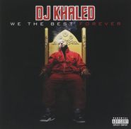 DJ Khaled, We The Best Forever (CD)