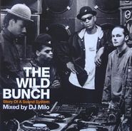 DJ Milo, The Wild Bunch: Story Of A Sound System (CD)
