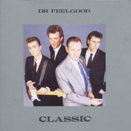 Dr. Feelgood, Classic [Import] (CD)