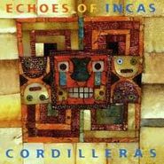 Echoes Of Incas, Cordilleras (CD)