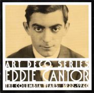 Eddie Cantor, The Columbia Years: 1922-1940 (CD)