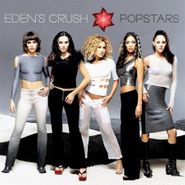 Eden's Crush, Popstars (CD)