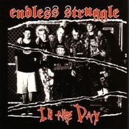 Endless Struggle, In The Day (CD)
