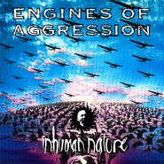 Engines of Aggression, Inhuman Nature (CD)