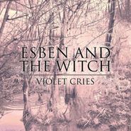 Esben & The Witch, Violet Cries (CD)